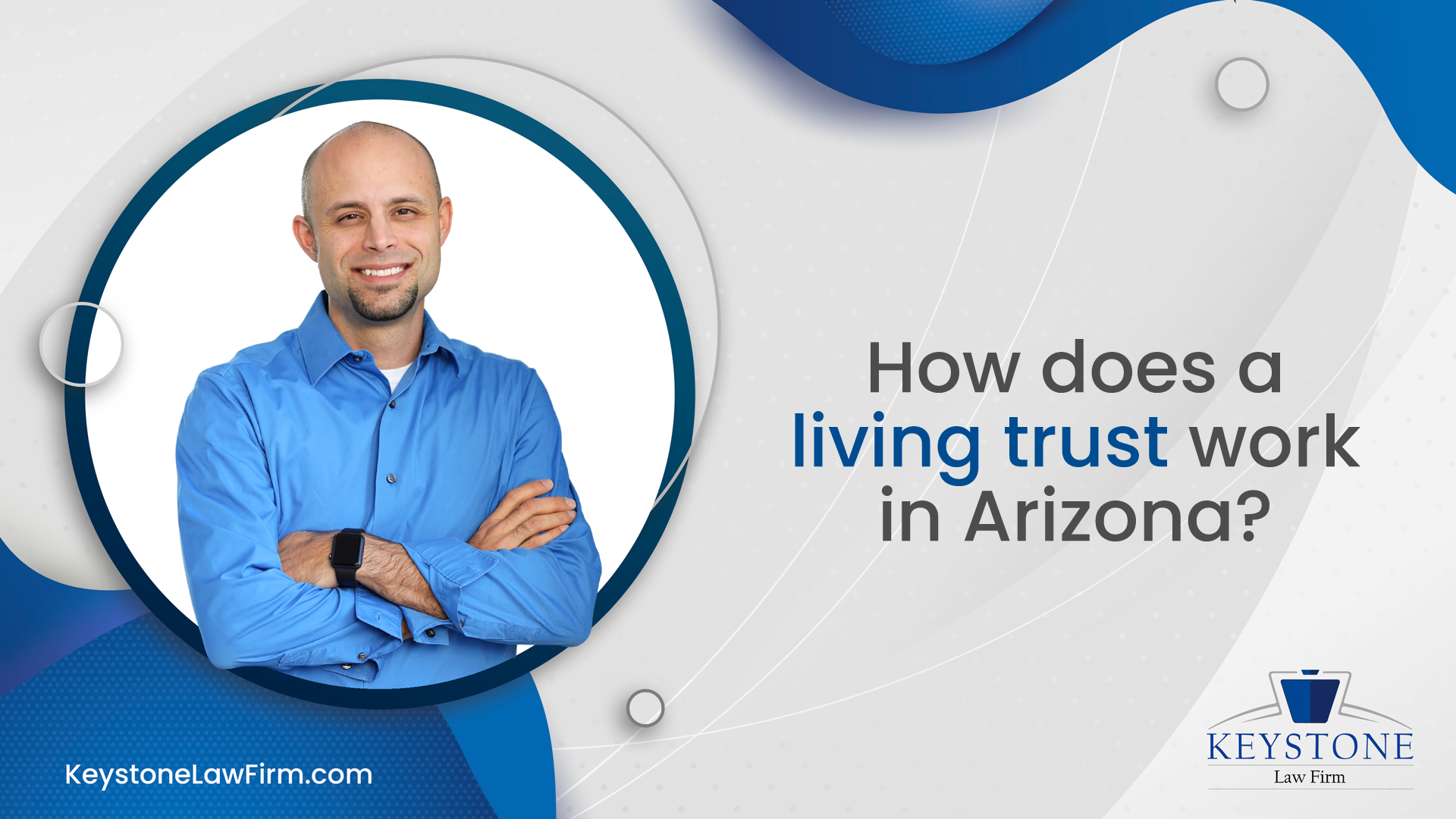 How Does A Living Trust Work In Arizona