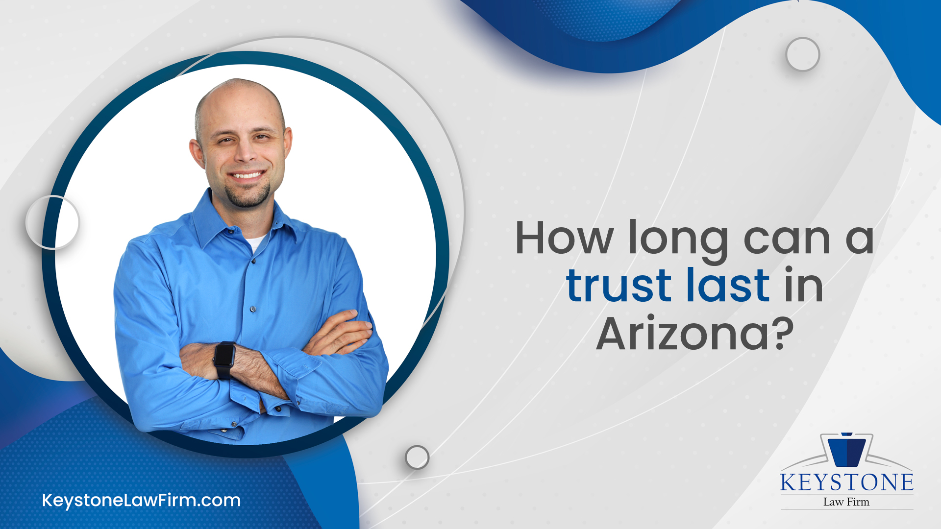 How Long Can A Trust Last In Arizona