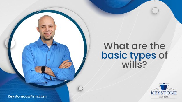 What Are The Basic Types Of Wills